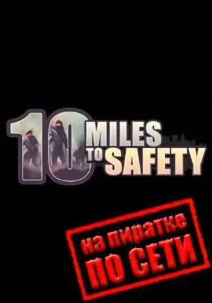 10 Miles to Safety по сети
