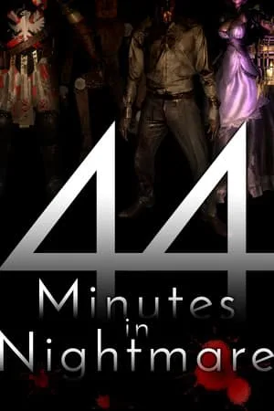 44 Minutes in Nightmare