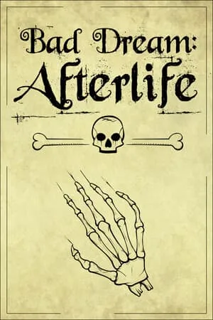 Bad Dream: Afterlife