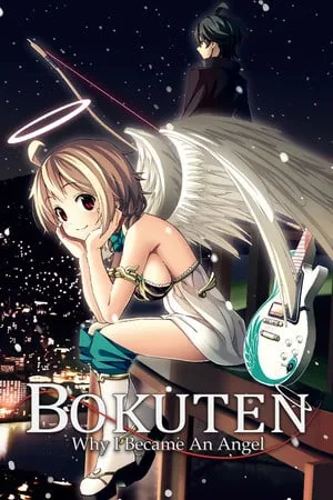 Bokuten — Why I Became an Angel