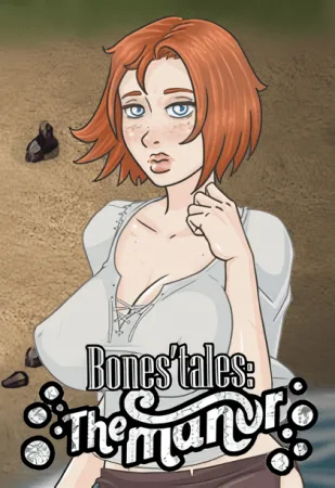 BONES’ TALES: THE MANOR