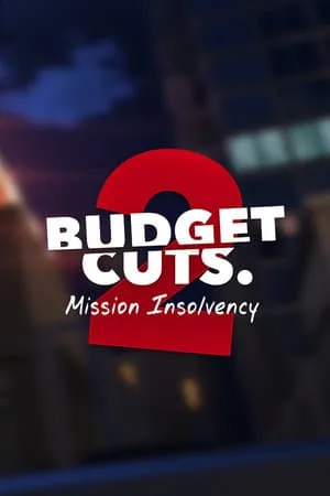 Budget Cuts 2: Mission Insolvency