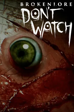 BrokenLore: DON’T WATCH
