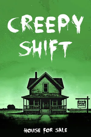 Creepy Shift: House For Sale