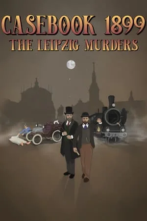 Casebook 1899 — The Leipzig Murders
