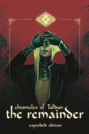 Chronicles of Tal’Dun: The Remainder
