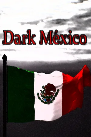 Dark Mexico