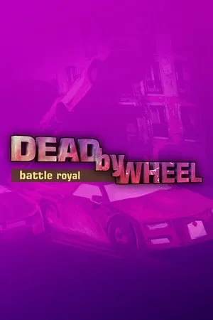 Dead by Wheel: Battle Royal
