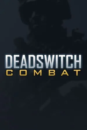 Deadswitch Combat