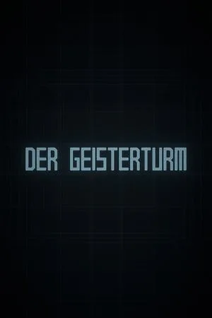 Der Geisterturm / The Ghost Tower