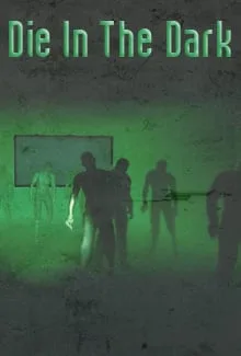 Die In The Dark