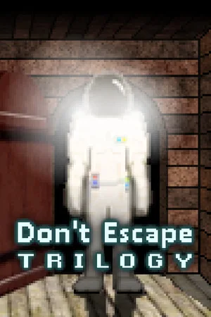 Don’t Escape Trilogy