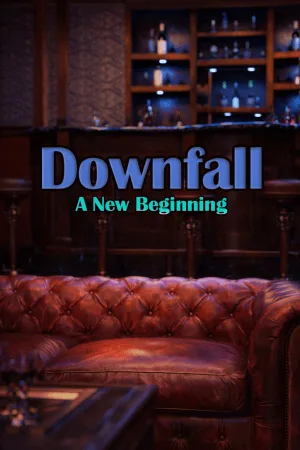 Downfall: A New Beginning