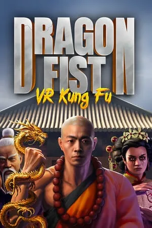 Dragon Fist: VR Kung Fu