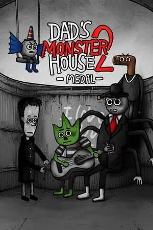 Dad’s Monster House 2: MEDAL