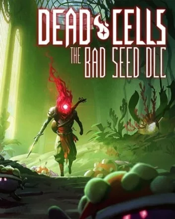 Dead Cells: The Bad Seed