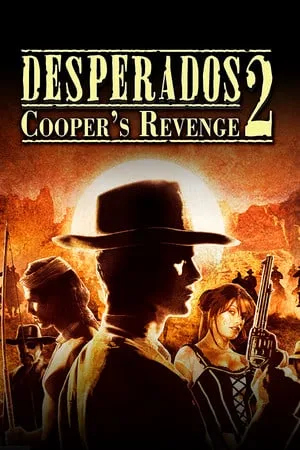 Desperados 2: Cooper’s Revenge
