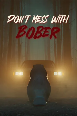 Don’t Mess With Bober