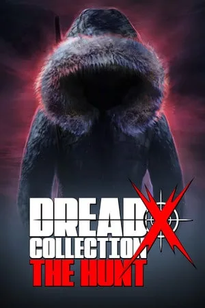 Dread X Collection: The Hunt
