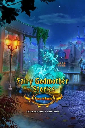 Fairy Godmother Stories: Puss in Boots Collector’s Edition
