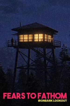 Fears to Fathom — Ironbark Lookout