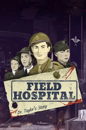 Field Hospital: Dr. Taylor’s Story