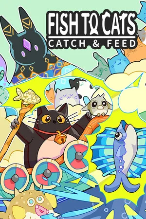 Fish to Cats: Catch & Feed