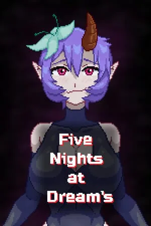 Five Nights at Dream’s​