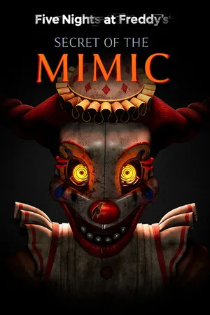 Five Nights at Freddy’s: Secret of the Mimic