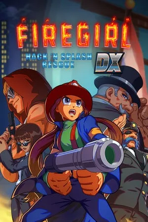 Firegirl: Hack ‘n Splash Rescue DX