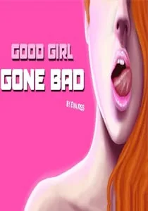 Good Girl Gone Bad