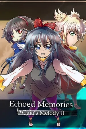 Gaia’s Melody 2: ECHOED MEMORIES