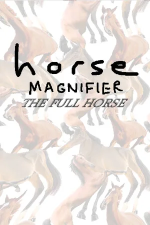 Horse Magnifier: The Full Horse