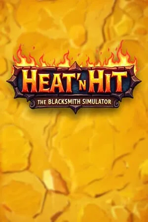 Heat ‘n Hit: The Blacksmith Simulator