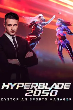 HyperBlade 2050 — Dystopian Sports Manager