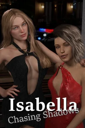 Isabella: Chasing Shadows