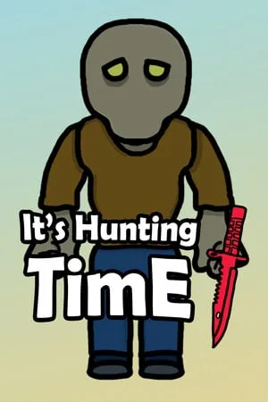 It’s Hunting Time