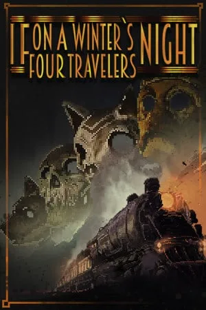 If On A Winter’s Night, Four Travelers