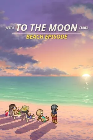Just A To the Moon Series Beach Episode