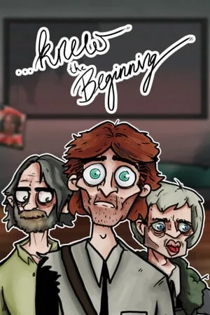 …Knew the Beginning