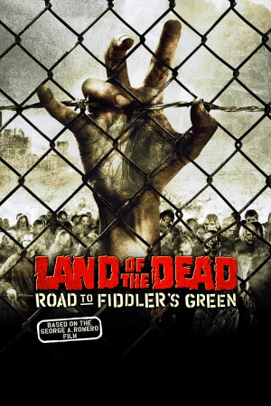 Land of the Dead Road to Fiddler’s Green