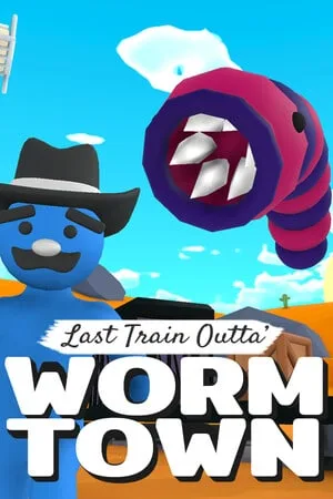 Last Train Outta’ Wormtown