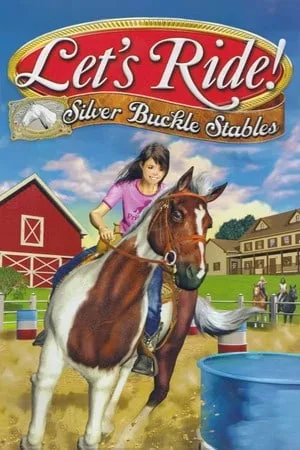 Let’s Ride! Silver Buckle Stables