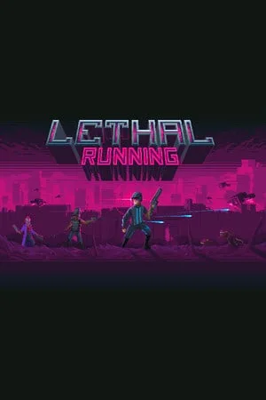 Lethal Running