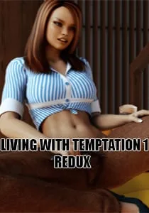 Living with Temptation 1 — REDUX