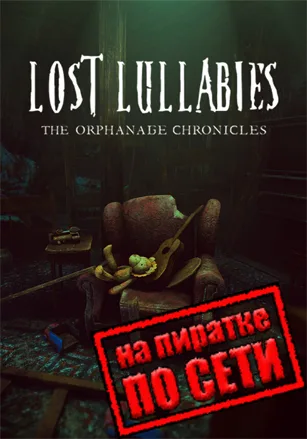 Lost Lullabies: The Orphanage Chronicles по сети