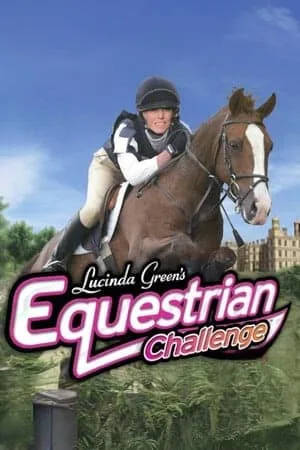 Lucinda Green’s Equestrian Challenge