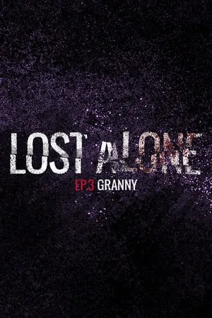 Lost Alone Ep.3 — Nonnina