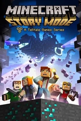 Minecraft: Story Mode — A Telltale Games Series