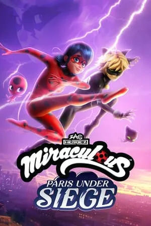Miraculous — Paris Under Siege